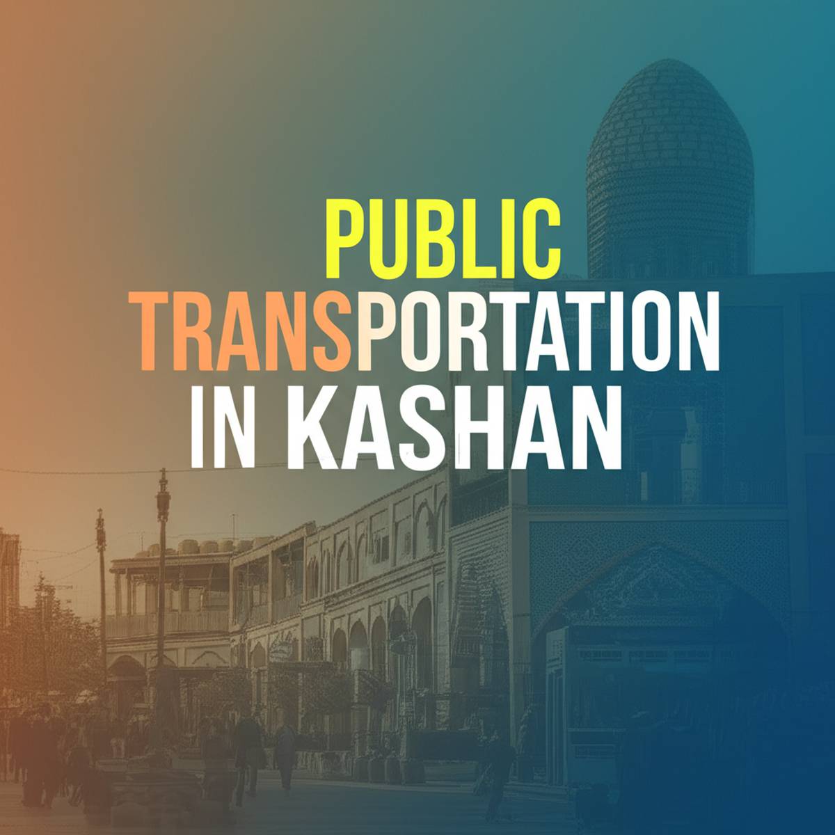 حمل و نقل عمومی در کاشان